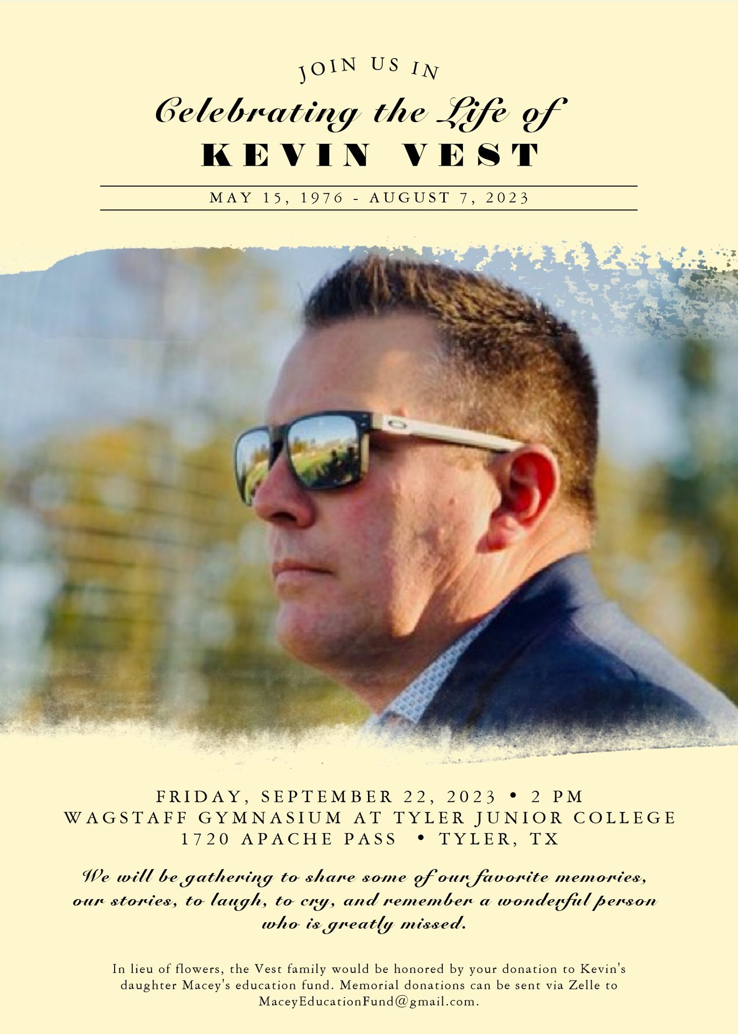 Celebrating the Life of Kevin Vest. Friday &bull; Sept 22 &bull; 2pm &bull; Wagstaff Gymnasium